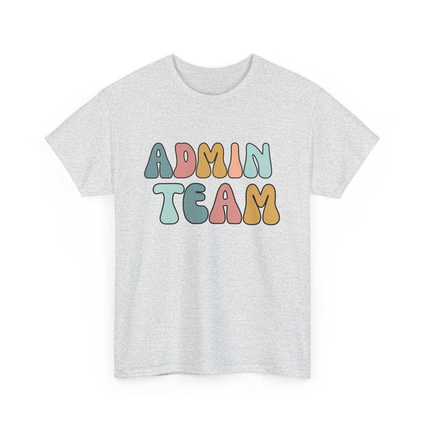 Admin Team Staff Appreciation T-Shirt