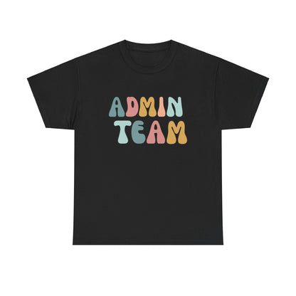 Admin Team Staff Appreciation T-Shirt