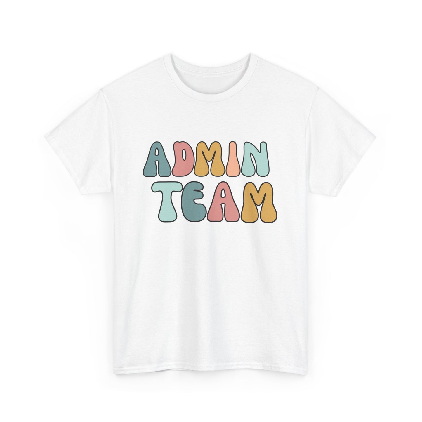 Admin Team Staff Appreciation T-Shirt