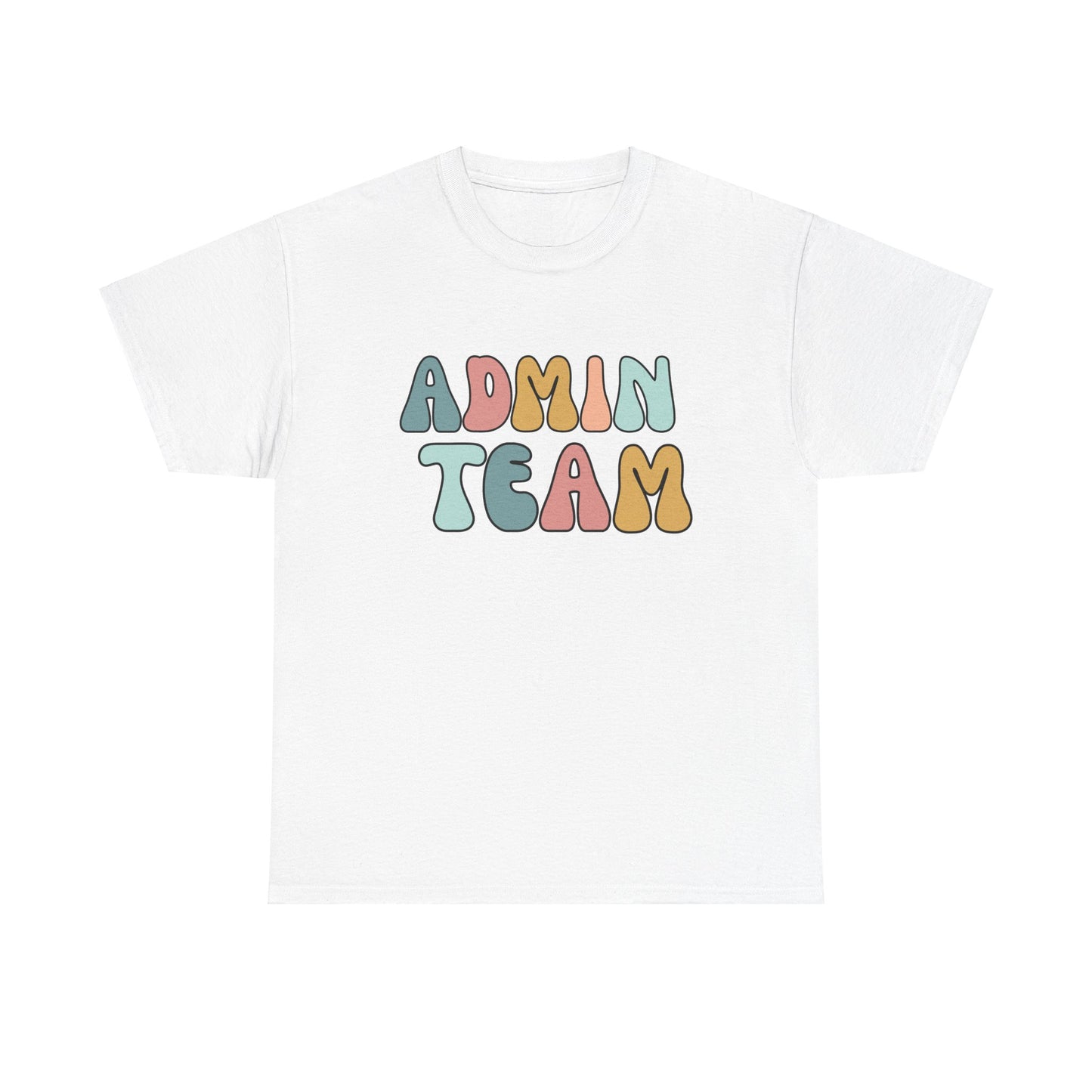 Admin Team Staff Appreciation T-Shirt